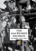 The 43rd Wessex Division at War 1944-1945