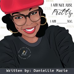 Cover I Am Not Just Pretty; I Am ______ Too.