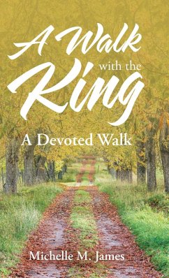 A Walk with the King - James, Michelle M.