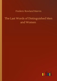 The Last Words of Distinguished Men and Women