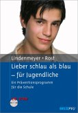 Lieber schlau als blau - für Jugendliche (eBook, PDF)
