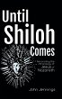 Until Shiloh Comes - Bild 1
