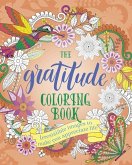 The Gratitude Coloring Book: Irresistible Images to Make You Appreciate Life