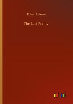 The Last Penny - Lefevre, Edwin