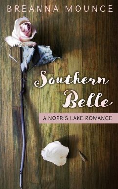 Southern Belle: A Norris Lake Romance - Mounce, Breanna