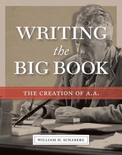Writing the Big Book - Schaberg, William H
