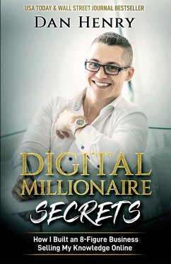 Digital Millionaire Secrets - Henry, Dan