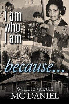 I Am Who I Am Because - MC Daniel, Willie (mac)