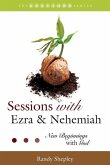 Sessions with Ezra & Nehemiah