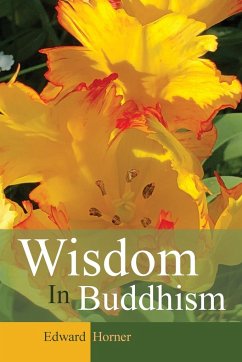 Wisdom in Buddhism - Horner, Edward G