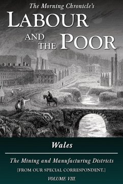 Labour and the Poor Volume VIII - Correspondent, Special