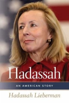 Hadassah: An American Story - Lieberman, Hadassah