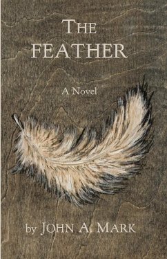 The Feather - Mark, John A.