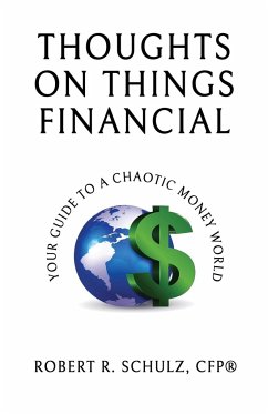 Thoughts on Things Financial - Schulz, Robert R