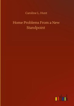 Home Problems From a New Standpoint