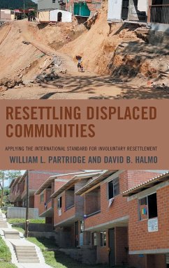 Resettling Displaced Communities - Partridge, William L.; Halmo, David B.