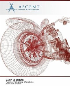 Catia V5-6r2015: Functional Tolerancing & Annotation - Ascent -. Center For Technical Knowledge
