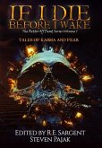 If I Die Before I Wake: Tales of Karma and Fear