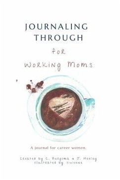 Working Moms Journal - Henley, J.; Bergsma, Christine