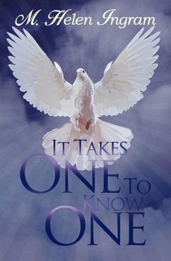 It Takes One To Know One - Ingram, M. Helen