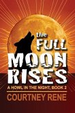 The Full Moon Rises