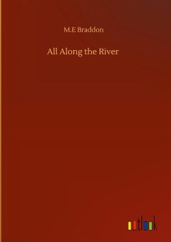 All Along the River