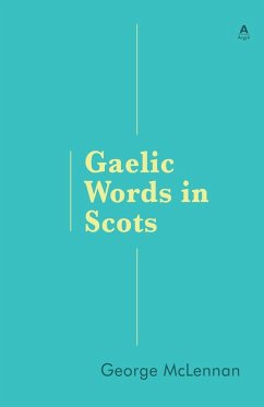 Gaelic Words in Scots - McLennan, George
