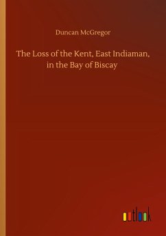 The Loss of the Kent, East Indiaman, in the Bay of Biscay - McGregor, Duncan