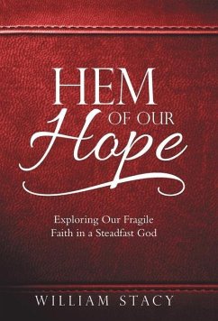Hem of Our Hope - Stacy, William