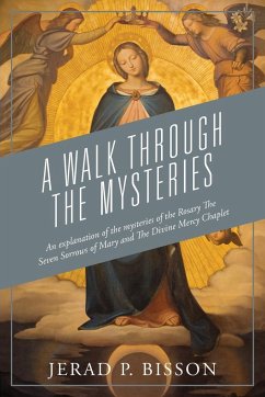 A Walk Through The Mysteries - Bisson, Jerad P.