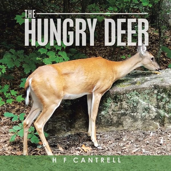 The Hungry Deer The Hungry Deer