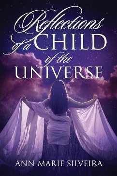 Reflections of a Child of the Universe - Silveira, Ann Marie