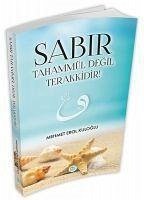 Sabir Tahammül Degil Terakkidir - Erol Kulogu, Mehmet