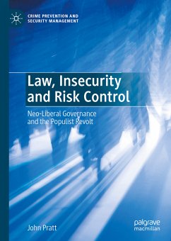 Law, Insecurity and Risk Control (eBook, PDF) - Pratt, John