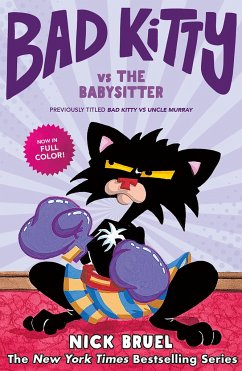 Bad Kitty Vs the Babysitter (Full-Color Edition): The Uproar at the Front Door - Bruel, Nick