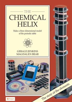 The Chemical Helix: Make a Three Dimensional Model of the Periodic Table - Jenkins, Gerald