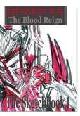 Blood Reign The Sketchbook: 1 Blood Reign The Sketchbook: 1
