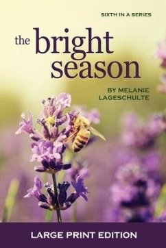 The Bright Season - Lageschulte, Melanie