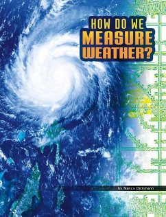 How Do We Measure Weather? - Dickmann, Nancy