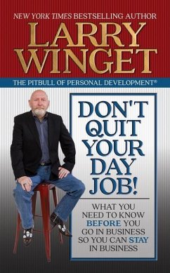 Don't Quit Your Day Job! - Winget, Larry