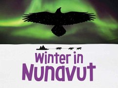 Winter in Nunavut - Mike, Nadia