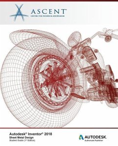 Autodesk Inventor 2018 Sheet Metal Design: Autodesk Authorized Publisher - Ascent -. Center For Technical Knowledge