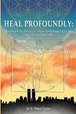 Heal Profoundly Heal Profoundly