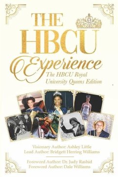 The Hbcu Experience: The Hbcu Royal University Queens Edition - Byrd, Uche; Whit, Fred; Williams, Bridgett Herring