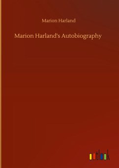 Marion Harland's Autobiography - Harland, Marion