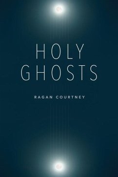 Holy Ghosts - Courtney, Ragan