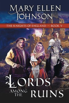 Lords Among the Ruins (Knights of England Series, Book 5) - Johnson, Mary Ellen