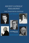 Recent Catholic Philosophy: The Twentieth Century
