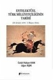 Entelektüel Türk Milliyetciliginin Tarihi 23 Aralik 1876 - 3 Mayis 1944