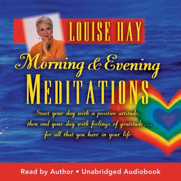 Morning And Evening Meditations (MP3-Download) von Louise Hay - Hörbuch bei  bücher.de runterladen